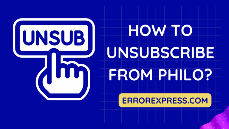 How To Unsubscribe From Philo {Step By Step}