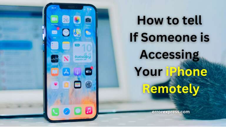 how to tell if someone is accessing your iPhone remotely
