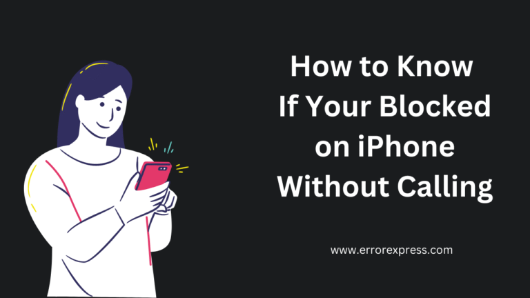 How to Know If You're Blocked on iPhone Without Calling