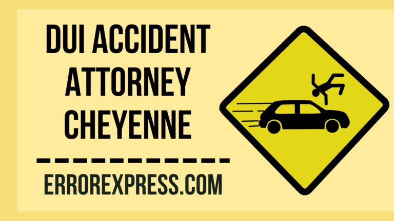 DUI Accident Attorney Cheyenne