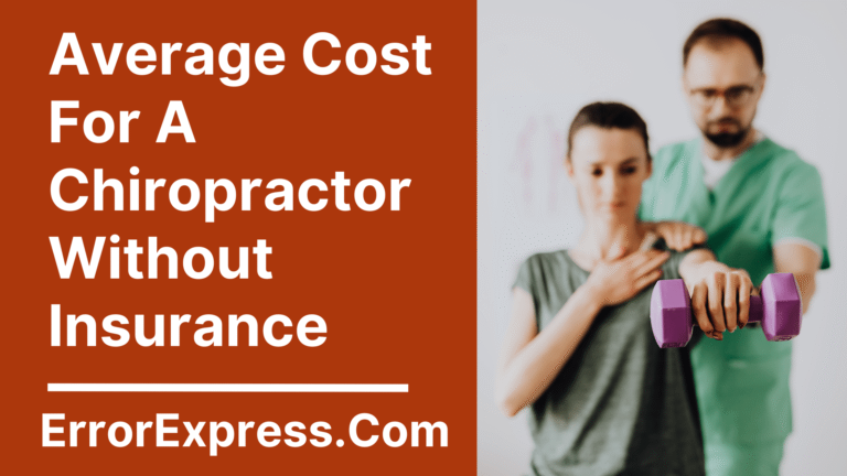 Average Cost For A Chiropractor Without Insurance