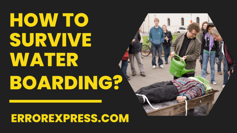 How To Survive Waterboarding {Help Guide}