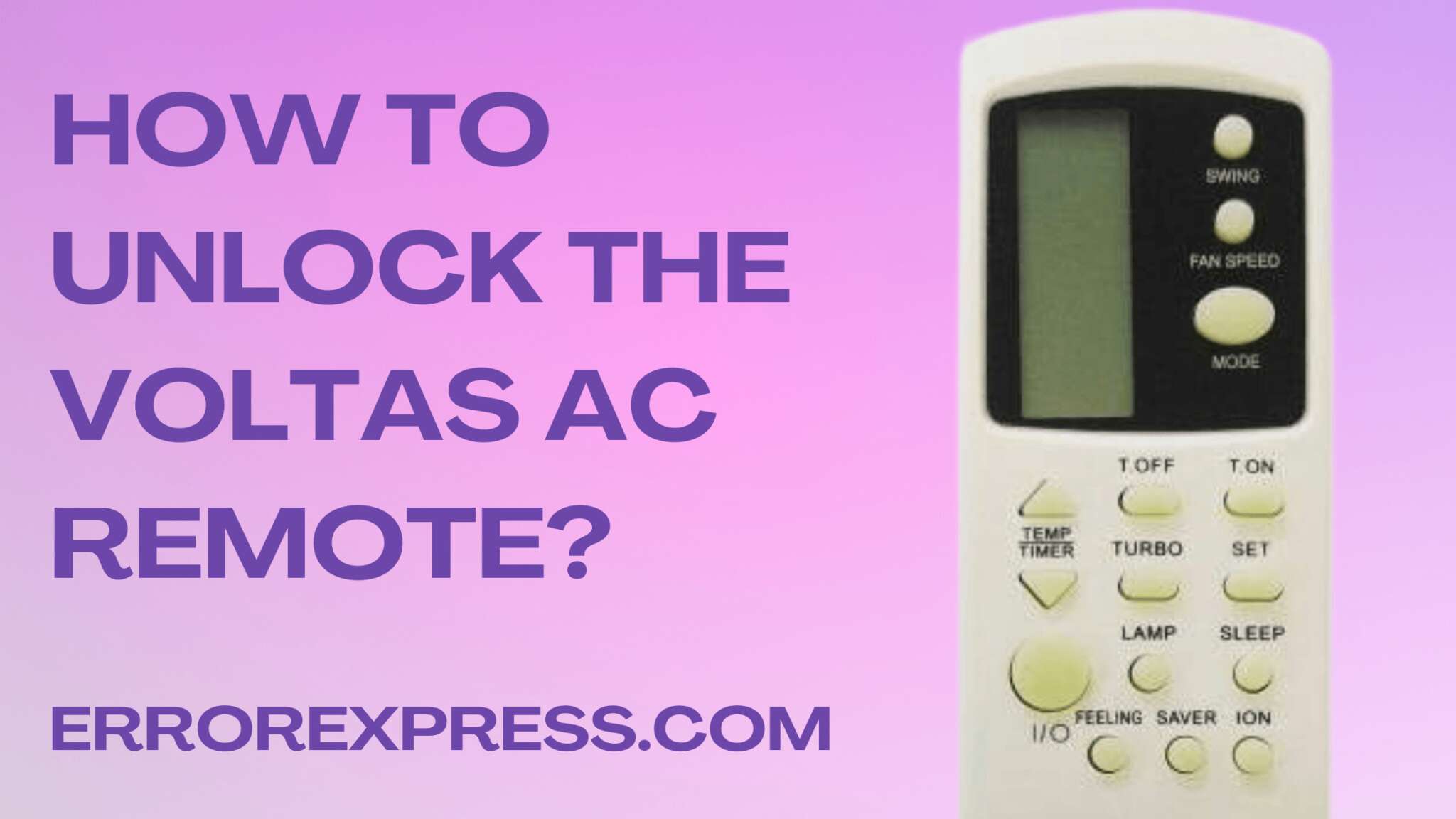 How To Unlock the Voltas AC Remote {Help Guide} Error Express