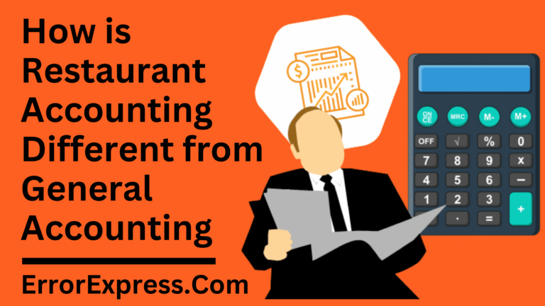 How is Restaurant Accounting Different from General Accounting
