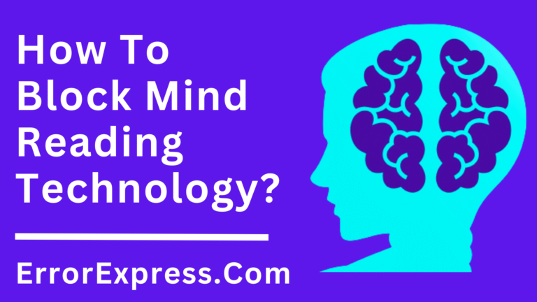 How to Block Mind Reading Technology
