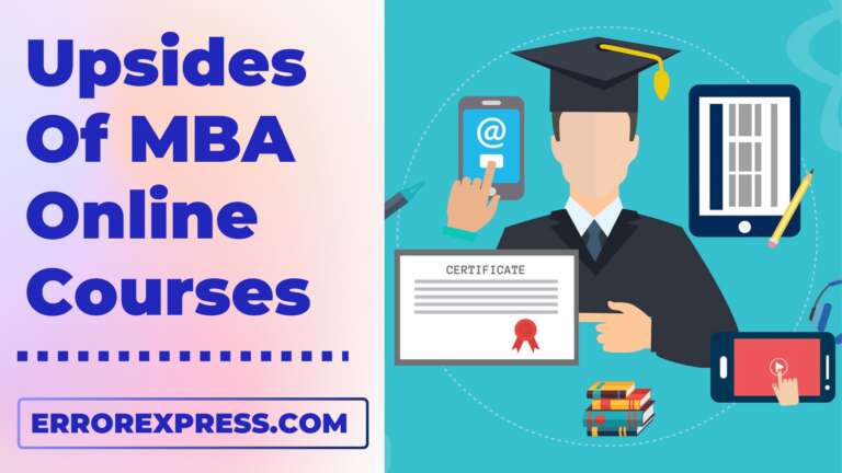 The Upsides of MBA Online Courses: Opening a Universe of Chance