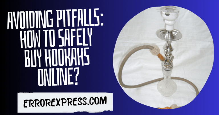 Avoiding Pitfalls: How to Safely Buy Hookahs Online