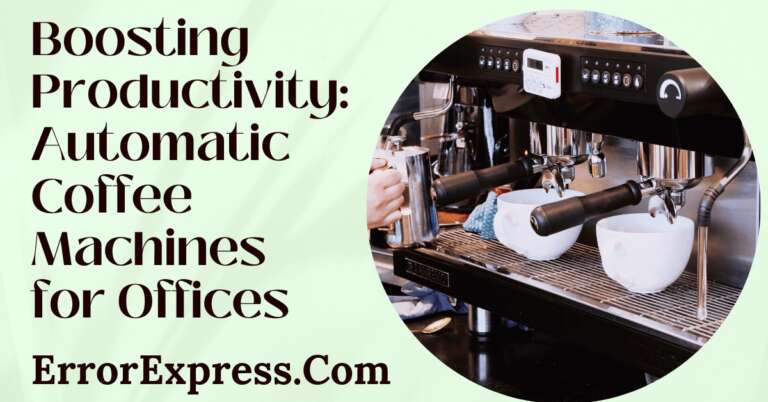 Boosting Productivity: Automatic Coffee Machines for Offices