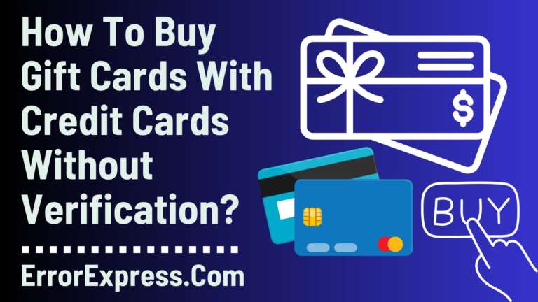 How To Buy Gift Cards With Credit Cards Without Verification