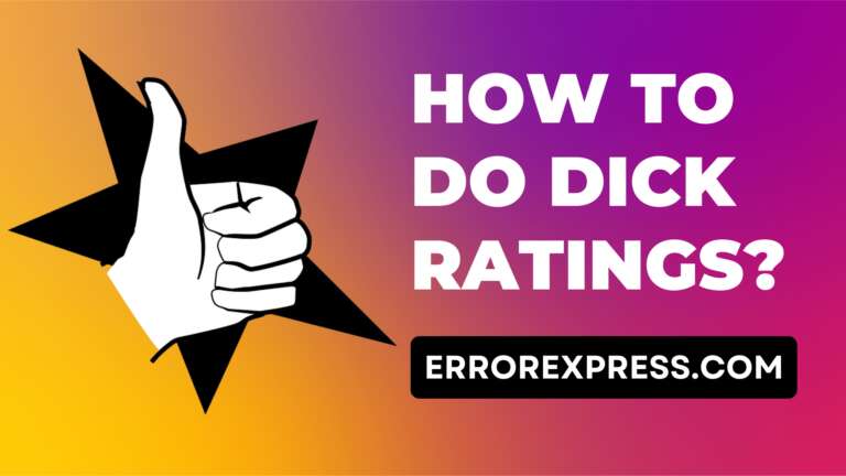 How To Do Dick Ratings {A Guide}