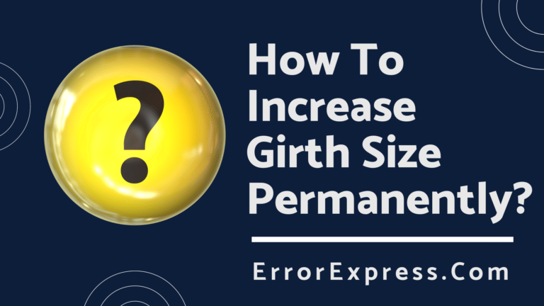 How To Increase Girth Size Permanently