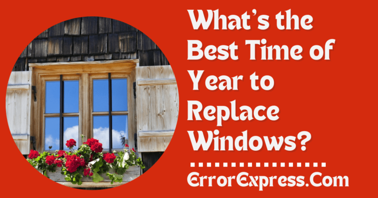What's the Best Time of Year to Replace Windows