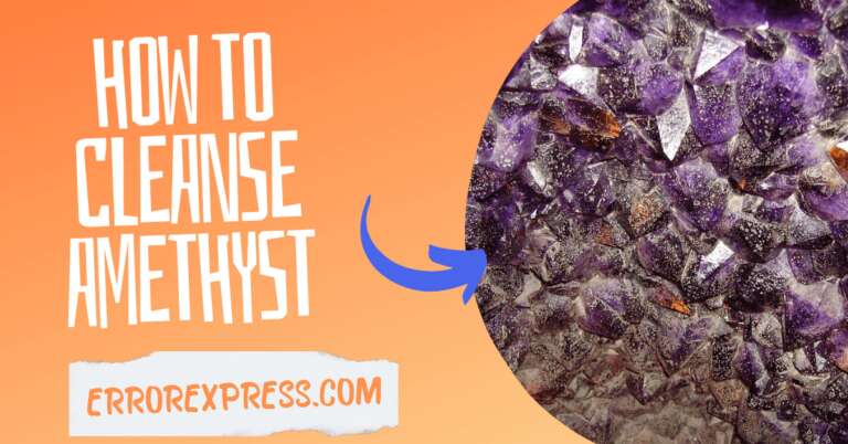 How To Cleanse Amethyst {Easy Guide}