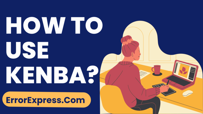 How To Use Kenba {Help Guide}