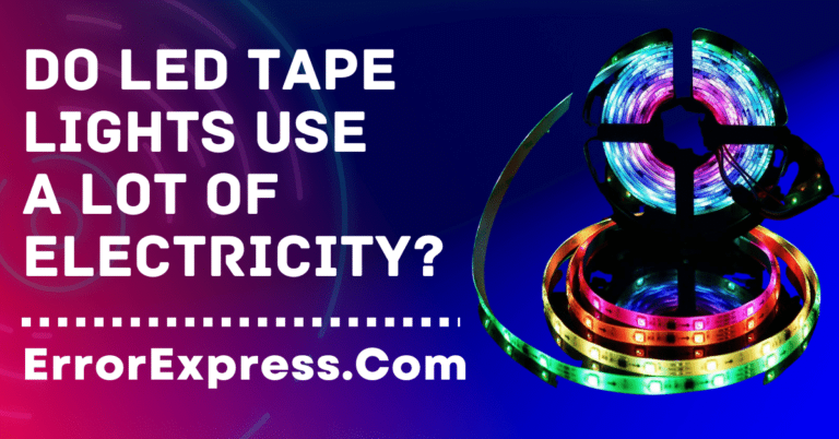 Do LED tape lights use a lot of electricity