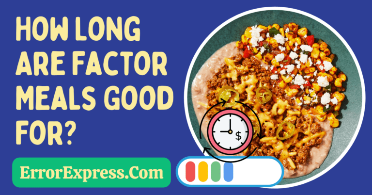 How Long Are Factor Meals Good For