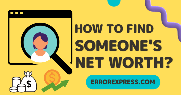 How To Find Someone's Net Worth {Help Guide}