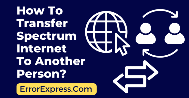 How To Transfer Spectrum Internet To Another Person