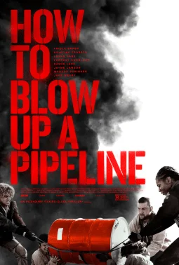 How To Blow Up A Pipeline Showtimes