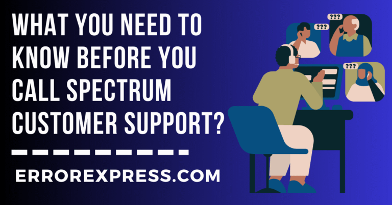 What You Need to Know Before You Call Spectrum Customer Support