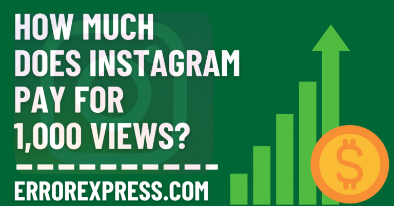 How Much Does Instagram Pay For 1,000 Views