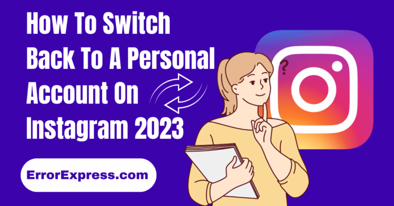How To Switch Back To A Personal Account On Instagram 2023
