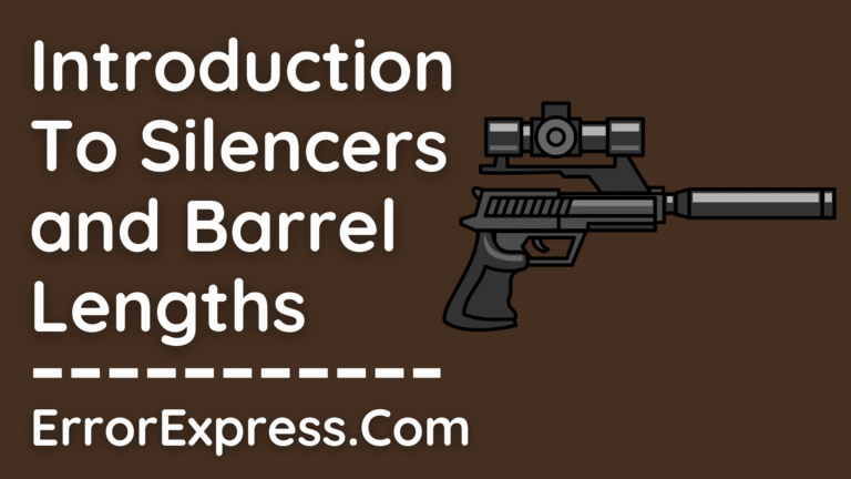 Introduction To Silencers and Barrel Lengths