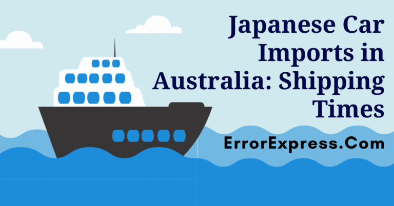 Japanese Car Imports in Australia: Shipping Times