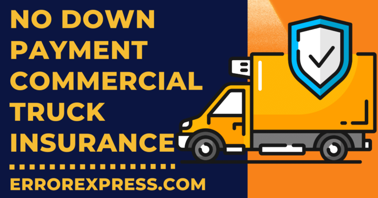 No Down Payment Commercial Truck Insurance