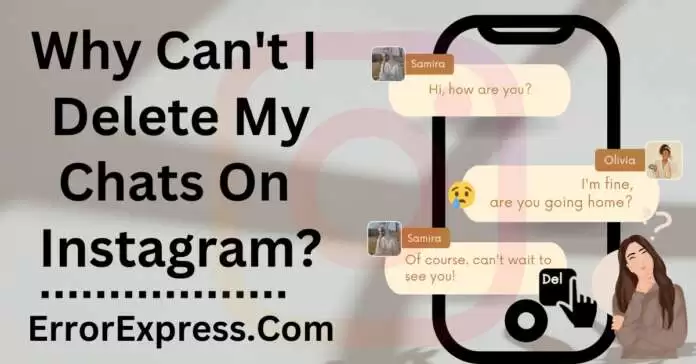 Why Can't I Delete My Chats On Instagram-min Why Can't I Delete My Chats On Instagram