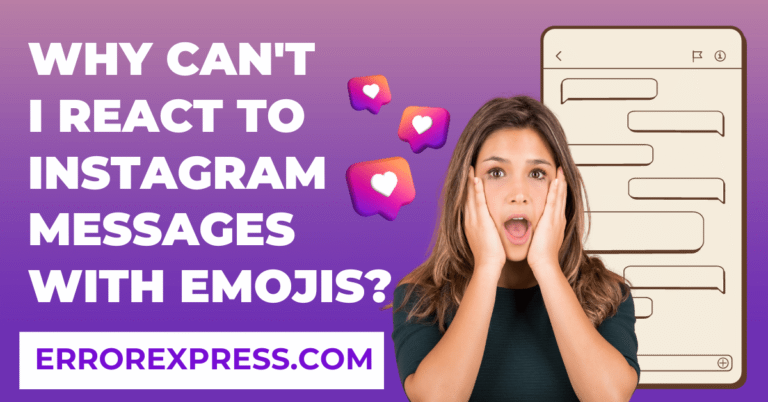 Why Can’t I React To Instagram Messages With Emojis?