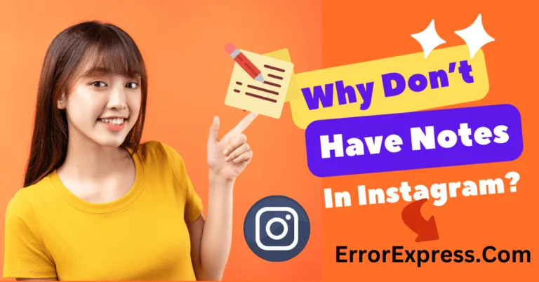 Why Don't I Have Notes On Instagram