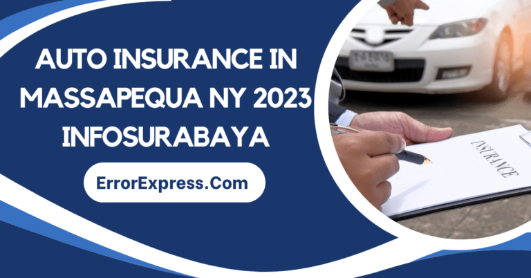 Auto Insurance In Massapequa NY 2023 Infosurabaya