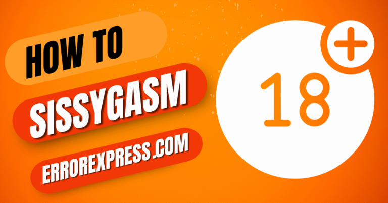 Things About How To Sissygasm {2024 Guide}