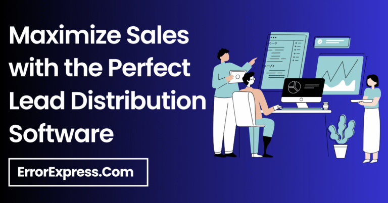 Maximize Sales with the Perfect Lead Distribution Software