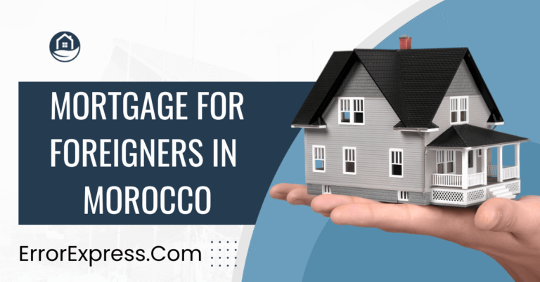 Mortgage For Foreigners In Morocco