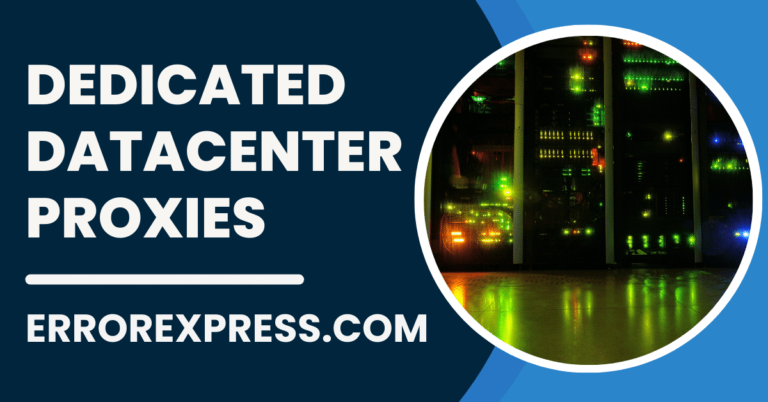 Dedicated Datacenter Proxies: What You Need to Know