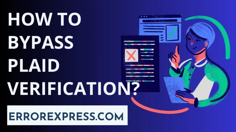 How To Bypass Plaid Verification {A Guide}