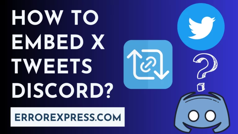 3 Quick Fixes For How To Embed X Tweets Discord