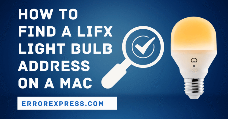 How To Find A LIFX Light Bulb Address On A MAC