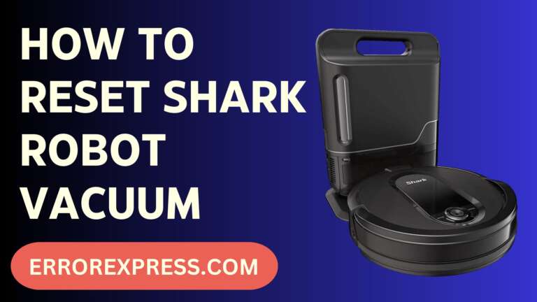 How To Reset Shark Robot Vacuum