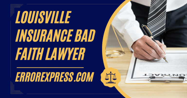 Louisville Insurance Bad Faith Lawyer