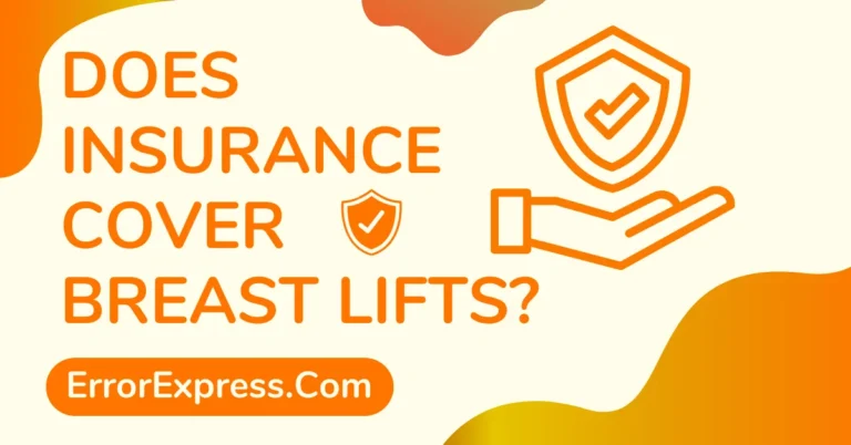 Does Insurance Cover Breast Lifts