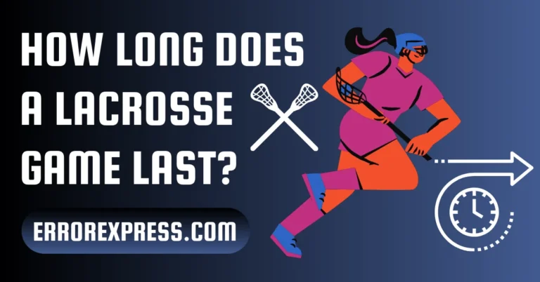 How Long Does A Lacrosse Game Last - Quick Answer