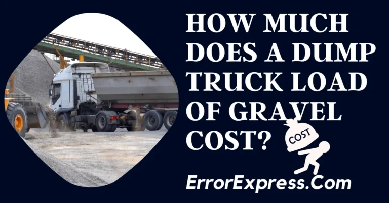 How Much Does A Dump Truck Load Of Gravel Cost