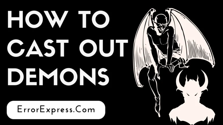 How To Cast Out Demons {Simple Guide}