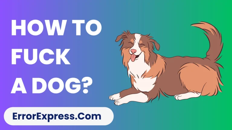 How To Fuck A Dog