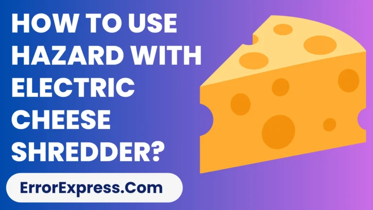 How To Use Hazard With Electric Cheese Shredder