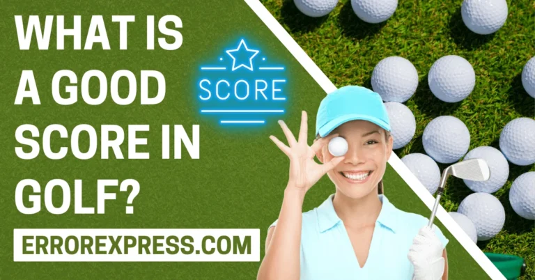 What is A Good Score in Golf