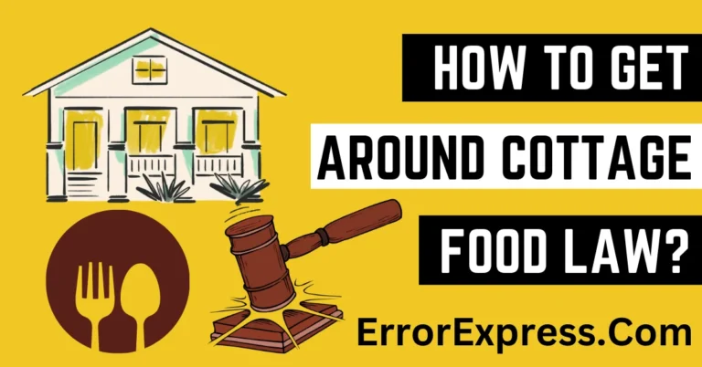 How To Get Around Cottage Food Laws {Complete Guide}